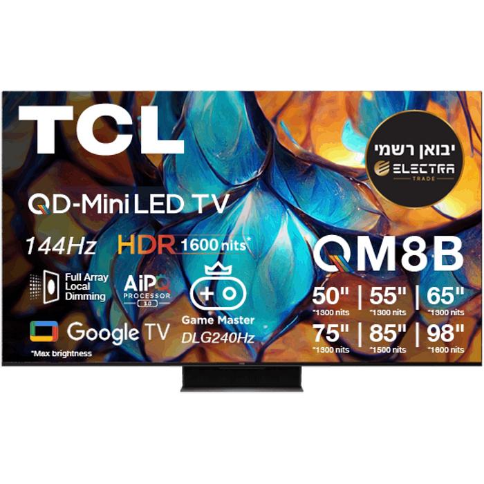 טלוויזיה חכמה TCL 98 98QM8B QD-MINI LED 4K Google TV - שלוש שנות אחריות עי אלקטרה היבואן הרשמי