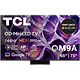 טלוויזיה חכמה 75" TCL 75QM9A 4K SMART 4K UHD Google TV Mini LED- שלוש שנות אחריות ע"י אלקטרה היבואן הרשמי 