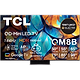 טלוויזיה חכמה TCL 65" 65QM8B QD-MINI LED 4K Google TV - שלוש שנות אחריות ע"י אלקטרה היבואן הרשמי