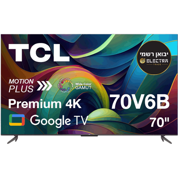 טלוויזיה חכמה TCL 70 70V6B Premium QLED UHD 4K Google TV - שלוש שנות אחריות עי אלקטרה היבואן הרשמי