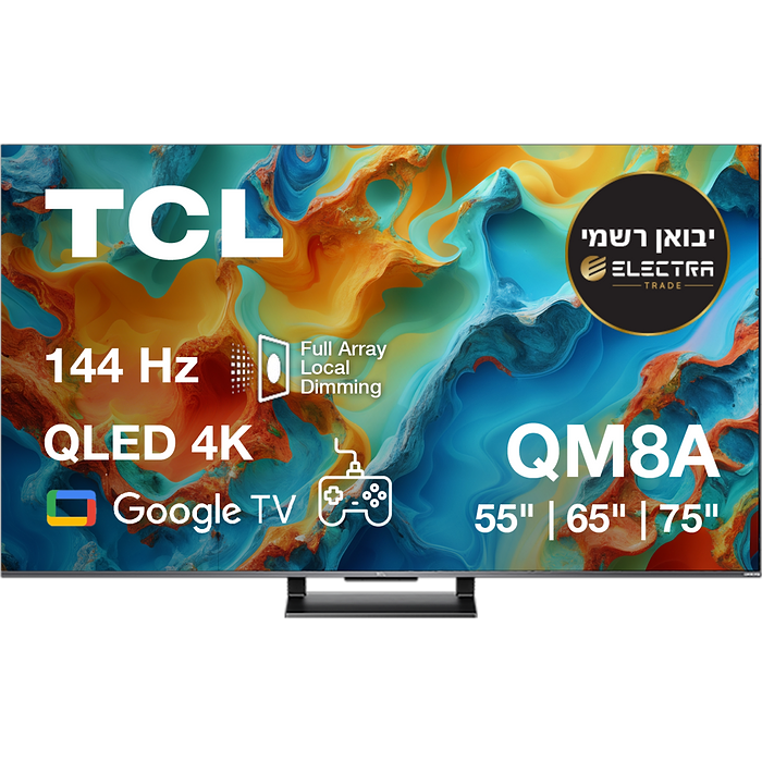 טלוויזיה חכמה 65 TCL 65QM8A Premium 144hz Google TV SMART QLED - אחריות עי אלקטרה היבואן הרשמי